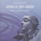 Paul Webster: Antoine de Saint-Exupery - pikku prinssin eläm - pikkukuva 1