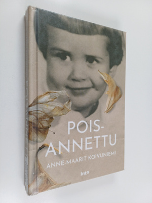 Anne-Maarit Koivuniemi : Poisannettu