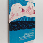 Marjo Laukkanen : Sähköinen seksuaalisuus : tutkimus tytt... - pikkukuva 1
