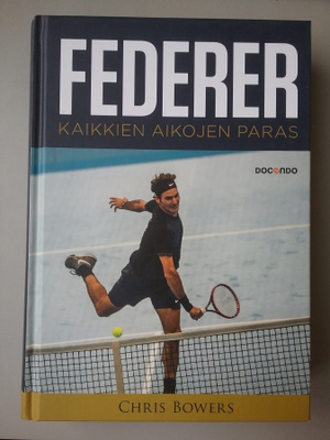 C. Bowers - Roger Federer: kaikkien aikojen paras (sid.)