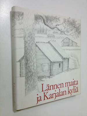 Saima-Liisa (toim.) Laatunen : Lännen maita ja Karjalan k...