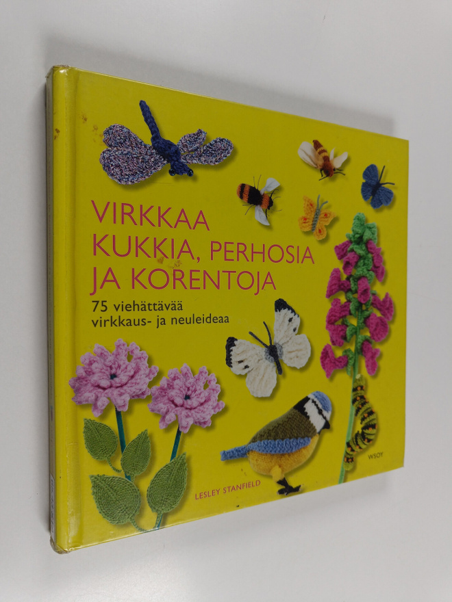 Lesley Stanfield : Virkkaa kukkia, perhosia ja korentoja ...