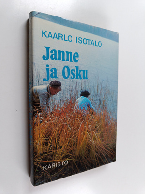 Kaarlo Isotalo : Janne ja Osku