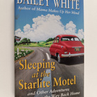 Bailey White : Sleeping At The Starlight Motel - And Othe... - pikkukuva 1