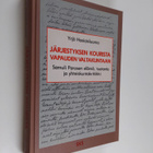 Yrjö Hosiaisluoma : Järjestyksen kourista vapauden valtak... - pikkukuva 1