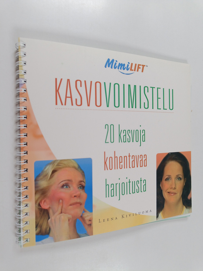 Leena Kiviluoma : Mimilift-kasvovoimistelu