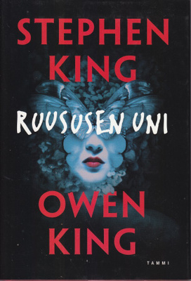 Stephen King: Ruususen uni (sid.1p. Tammi 2018)