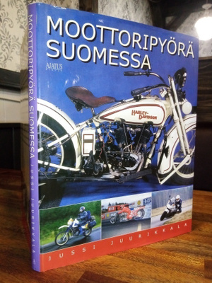Juurikkala :  Moottoripyörä Suomessa ( SIS POSTIKULU)