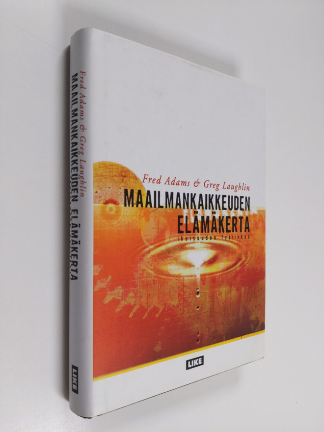 Fred Adams ym. : Maailmankaikkeuden elämäkerta : ikuisuud...