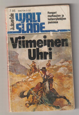 Walt Slade 132 - Viimeinen Uhri