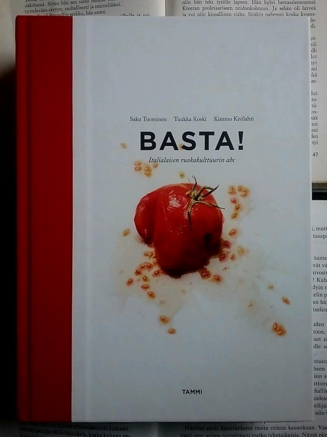 Basta! Italialaisen ruokakulttuurin abc (sid.)