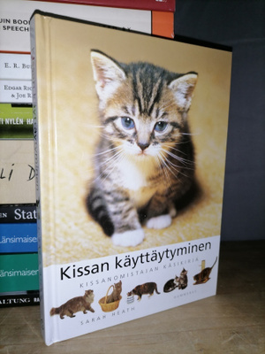 Kissan käyttäytyminen - Kissanomistajan käsikirja