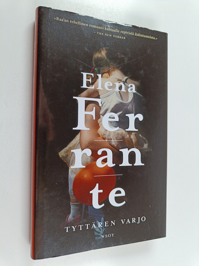 Elena Ferrante : Tyttären varjo (lukematon)