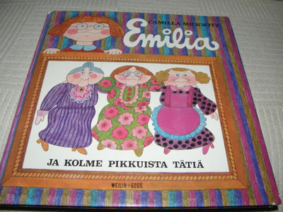 Camilla Mickwitz Emilia ja kolme pikkuista tätiä