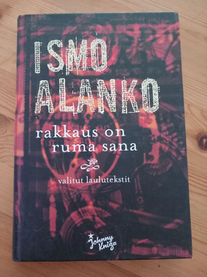 Ismo Alanko Rakkaus on ruma sana