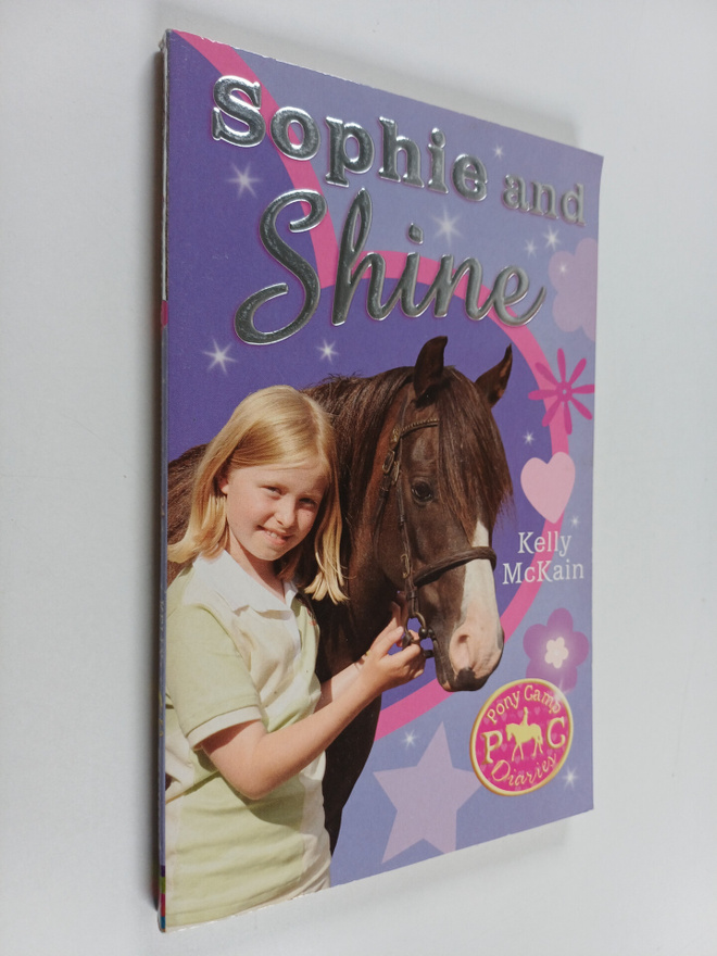 Kelly McKain : Sophie and Shine