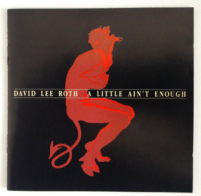 DAVID LEE ROTH: A Little Ain't Enough CD