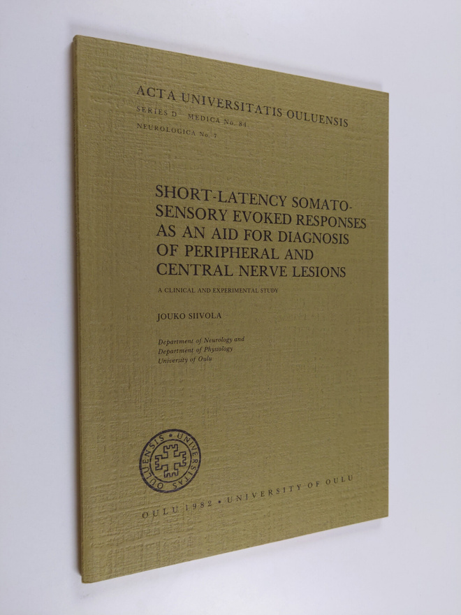 Jouko Siivola : Short-latency Somato-sensory Evoked Respo...