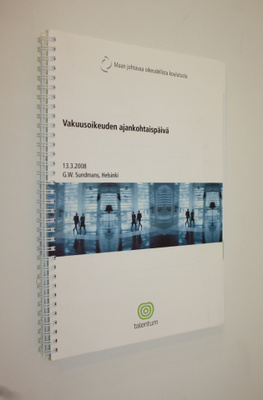 Vakuusoikeuden ajankohtaispäivä 13.3.2008 : G.W. Sundmans...