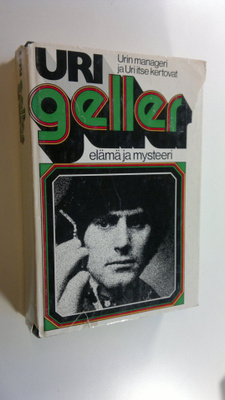 Andrija Puharich : Uri Geller, elämä ja mysteeri : Urin m...