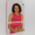 Jacqueline Kothbauer : Mediababe : 9 steg till spännande ... - pikkukuva 1