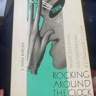 E. Ann Kaplan: Rocking Around The Clock - MTV - pikkukuva 1