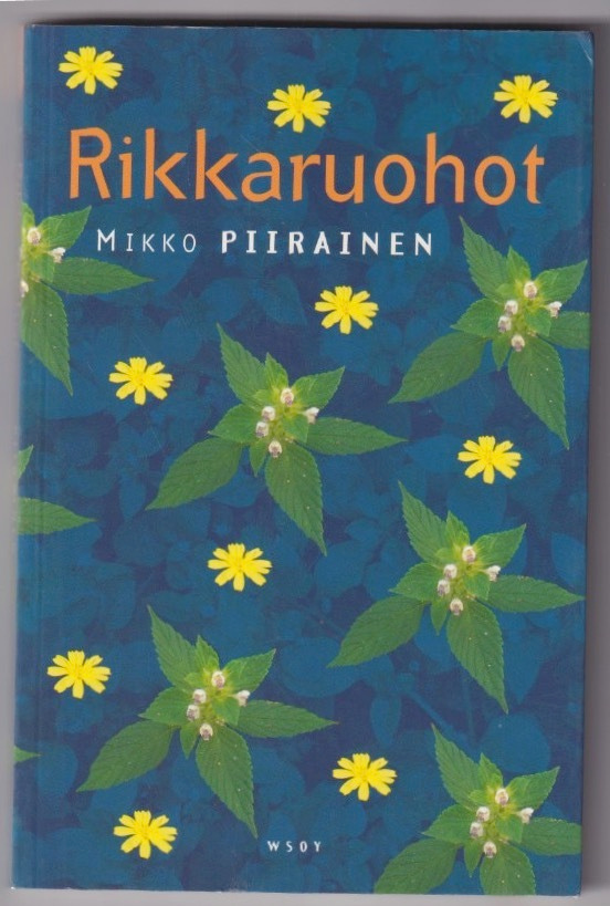 Mikko Piirainen: Rikkaruohot
