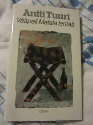 Antti Tuuri / Vääpeli Matala lentää * Novelleja *