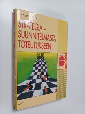 Bengt Karlöf : Strategia : suunnitelmasta toteutukseen