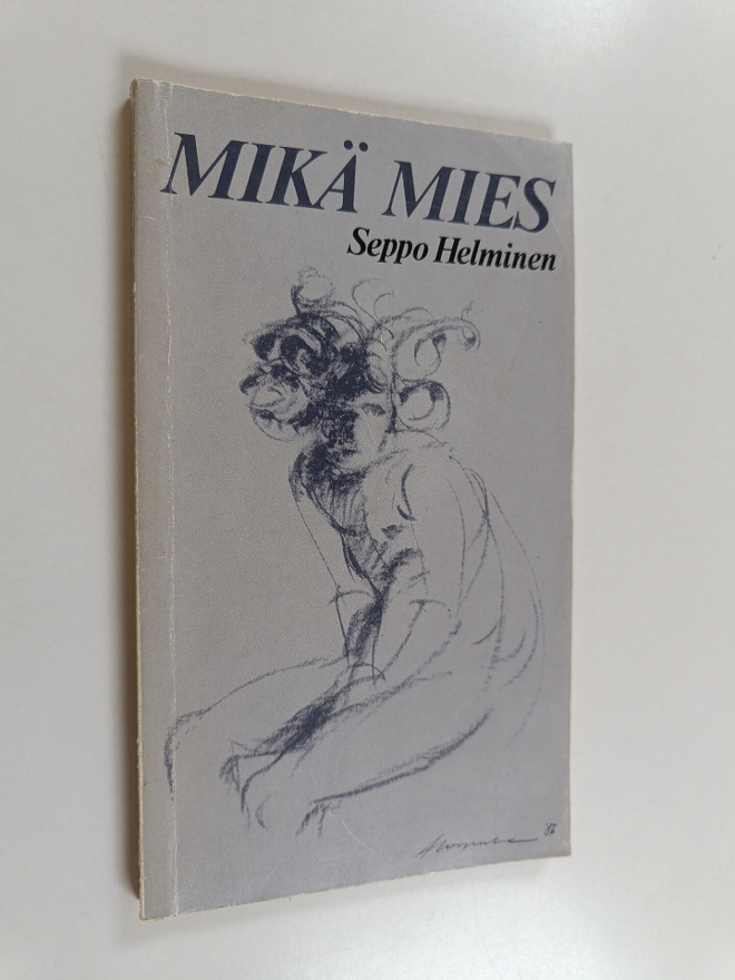 Seppo Helminen : Mikä mies