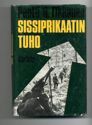 Pentti H. Tikkanen: Sissiprikaatin tuho (1.p.)