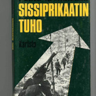 Pentti H. Tikkanen: Sissiprikaatin tuho (1.p.) - pikkukuva 1
