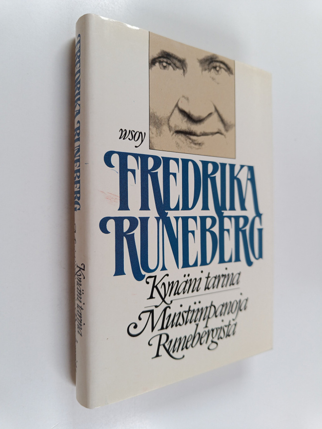 Fredrika Runeberg : Kynäni tarina : Muistiinpanoja Runebe...