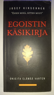 Josef Kirschner: Egoistin käsikirja