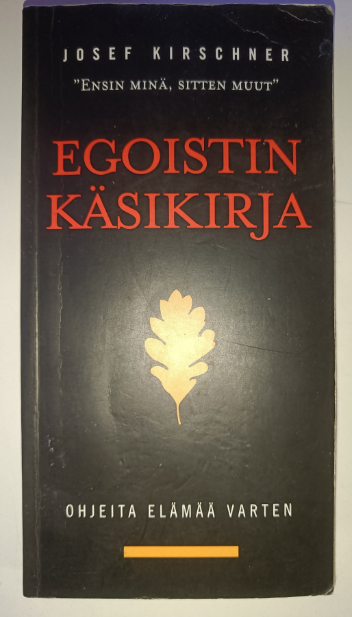 Josef Kirschner: Egoistin käsikirja