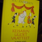 H.C. Andersen: Keisarin uudet vaatteet ja muita... *Sis.pk:t - pikkukuva 1