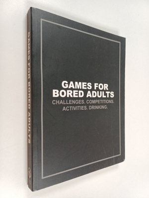 Ian Gittins : Games for bored adults : Challenges, compet...