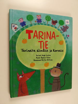 Hugh Lupton : Tarinatie : tarinoita silmälle ja korvalle