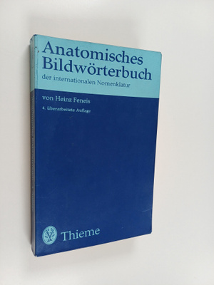 Heinz Feneis : Anatomisches Bildwörtebuch : der internati...