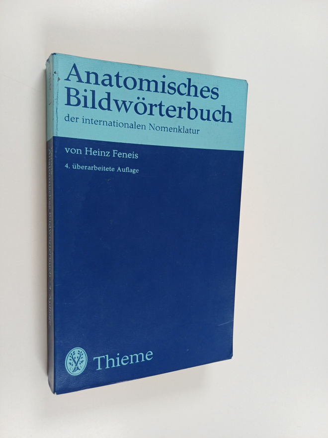 Heinz Feneis : Anatomisches Bildwörtebuch : der internati...