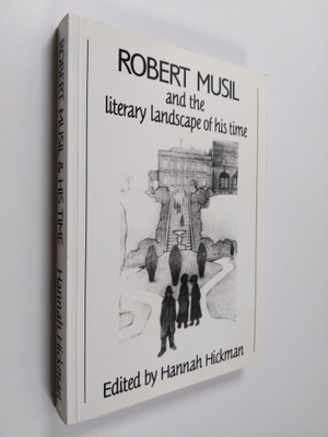 Hannah Hickman : Robert Musil and the Literary Landscape ...