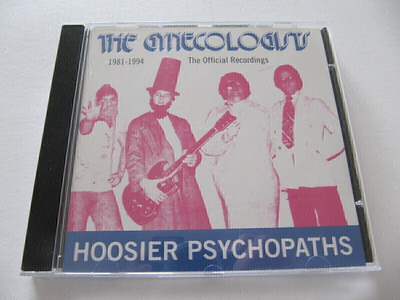 The Gynecologists Hoosier Psychopaths 1981-1994 CD