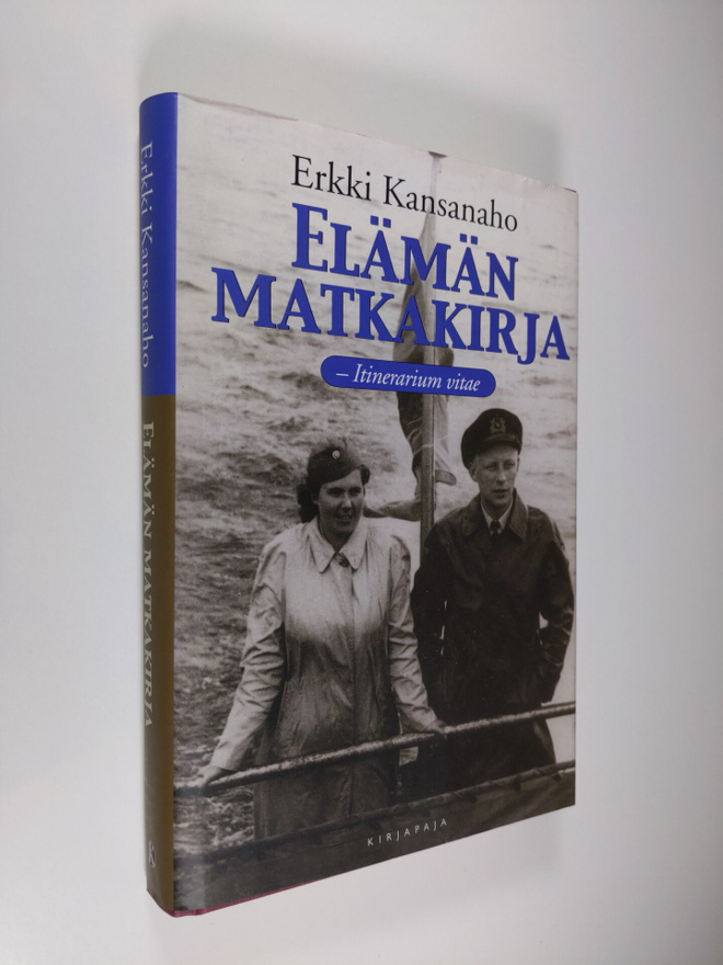 Erkki Kansanaho : Elämän matkakirja : itinerarium vitae