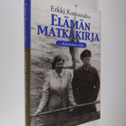Erkki Kansanaho : Elämän matkakirja : itinerarium vitae - pikkukuva 1