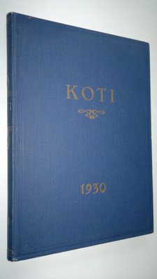 Koti 1930 : Kotikasvatuksen äänenkannattaja (vuosikerta 1...