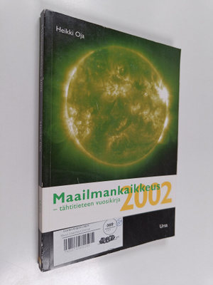 Maailmankaikkeus 2002 : tähtitieteen vuosikirja