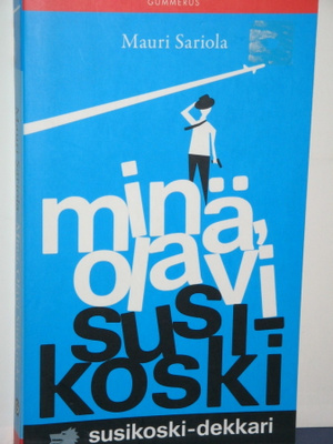 Mauri Sariola : Minä, Olavi Susikoski