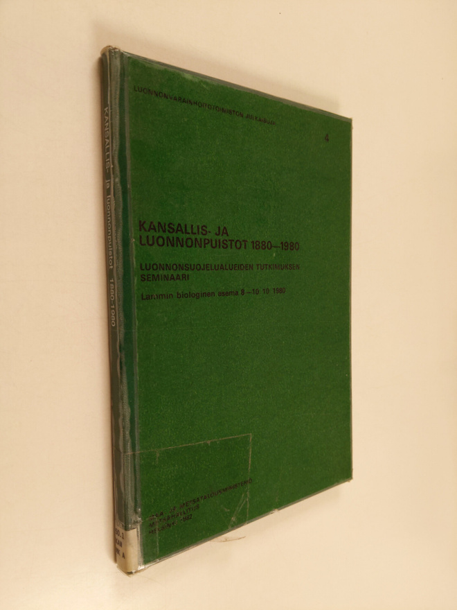 Kansallis- ja luonnonpuistot 1880-1980 : luonnonsuojelual...