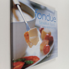 Becky Johnson : Fondue - Fabulous Food, Easy Entertaining - pikkukuva 1