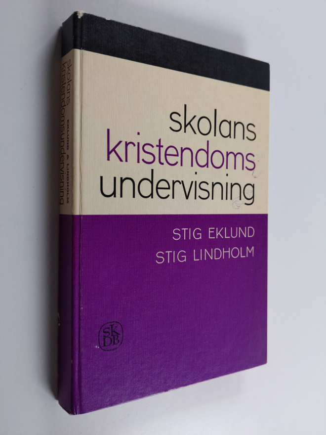 Stig Eklund : Skolans kristendomsundervisning : metodiska...